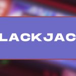 De dynamiek van blackjack begrijpen – Regels en winnende tactieken