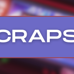 Craps – Regels en effectieve strategieën