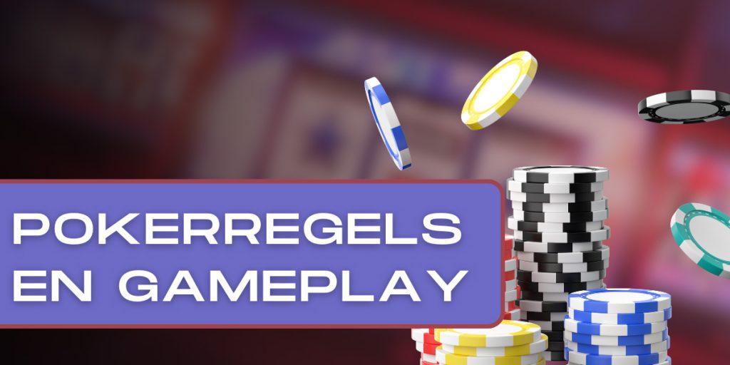 Essentiële pokerregels en gameplay