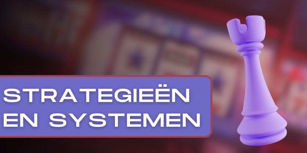 Strategieën en systemen om te winnen